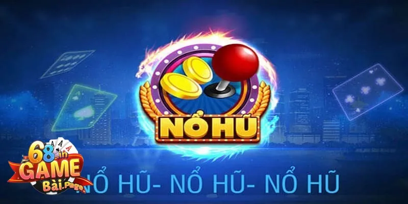 Quay Nổ Hũ - Trải Nghiệm Game Với Cơ Hội Nhận Thưởng Lớn 2 Quay nổ hũ là gì và vì sao trò chơi này được yêu thích